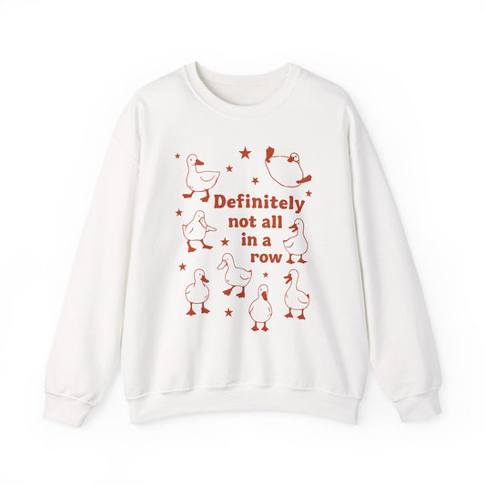 "Definitely Not All in a Row" Sweatshirt
