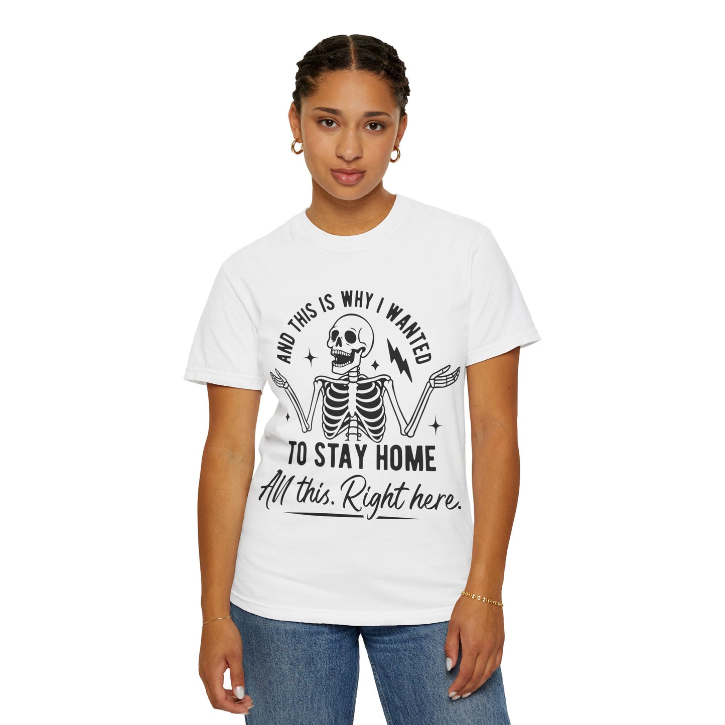 Should Have Stayed Home- Graphic Tee