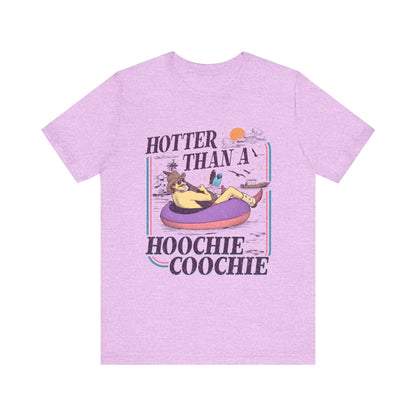 Hotter Than a Hoochie Coochie T-shirt