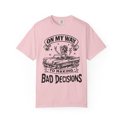 Bad Decisions- Graphic Tee (Light)