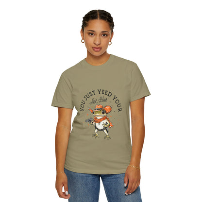 Graphic T-Shirt – "Yeed Your Last Haw"
