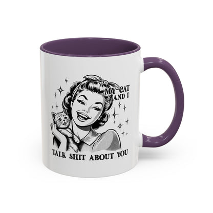 Coffee Mug - "My Cat and I Talk Shit About You" Retro Cat Lover Accent Mug (11/15oz)