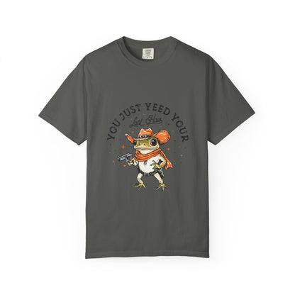 Graphic T-Shirt – "Yeed Your Last Haw"