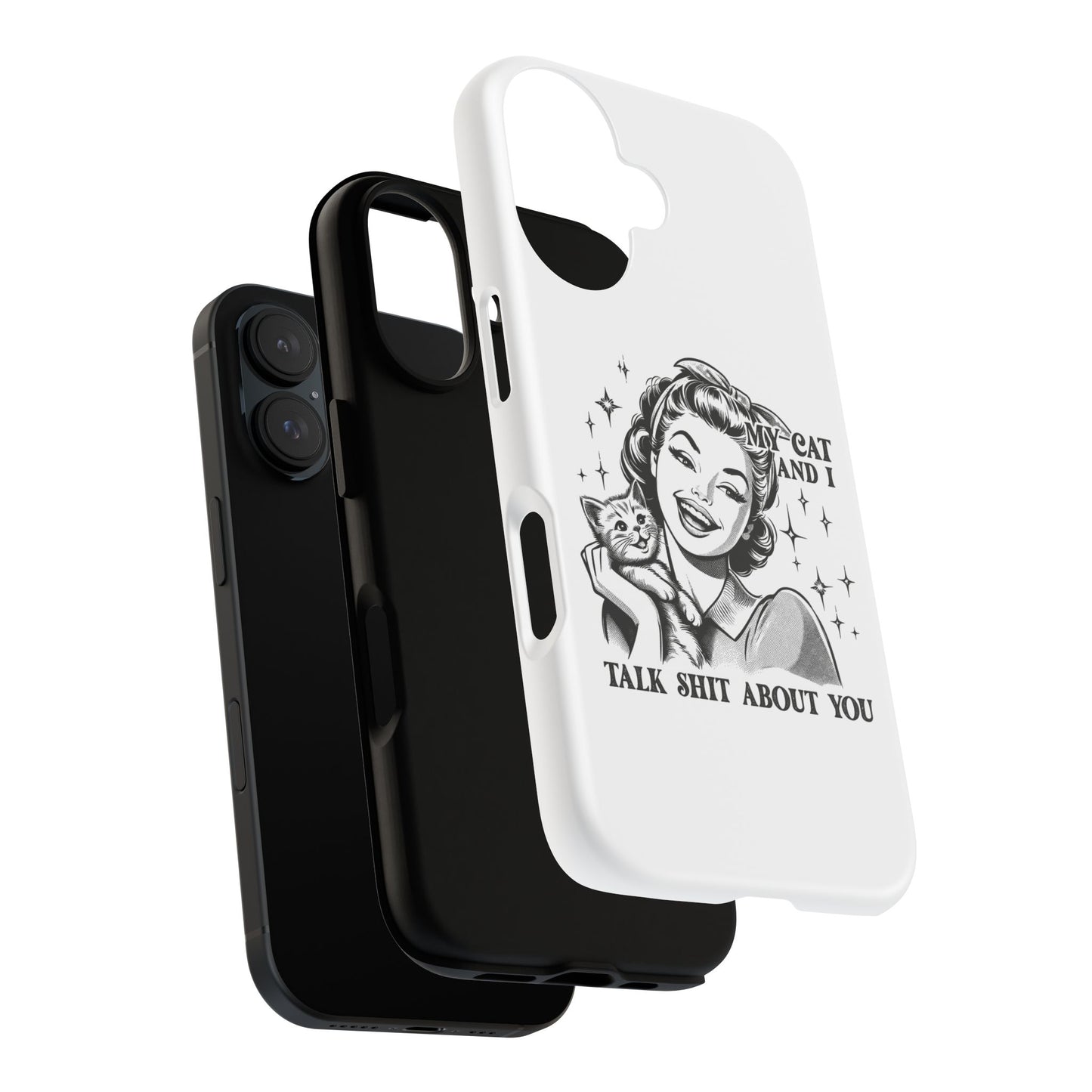 Phone Case — “My Cat and I Talk Shit About You” Retro Cat Lover Protective Case