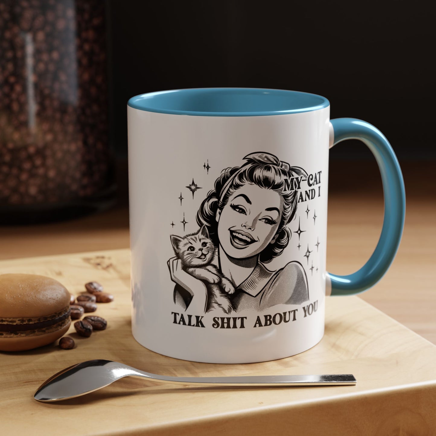 Coffee Mug - "My Cat and I Talk Shit About You" Retro Cat Lover Accent Mug (11/15oz)