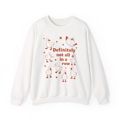 "Definitely Not All in a Row" Sweatshirt