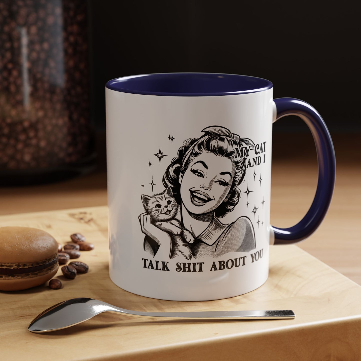 Coffee Mug - "My Cat and I Talk Shit About You" Retro Cat Lover Accent Mug (11/15oz)