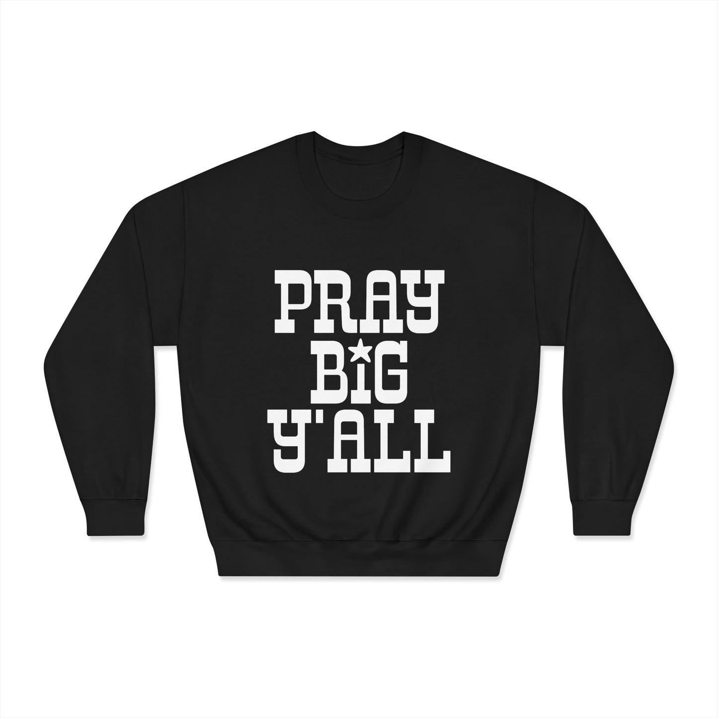 Pray Big Y'all Crewneck Sweatshirt (Dark)