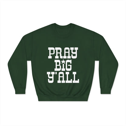Pray Big Y'all Crewneck Sweatshirt (Dark)