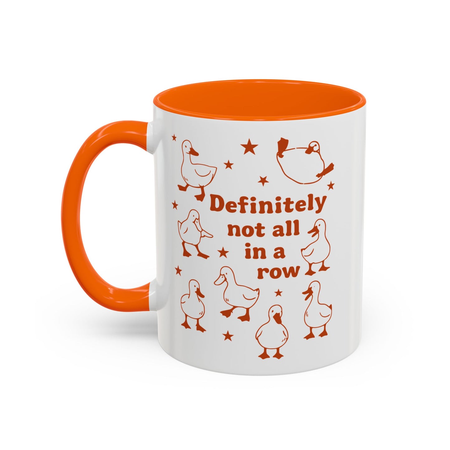 Funny Duck Coffee Mug — "Definitely Not All in a Row" Accent Mug (11/15oz)