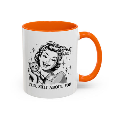 Coffee Mug - "My Cat and I Talk Shit About You" Retro Cat Lover Accent Mug (11/15oz)