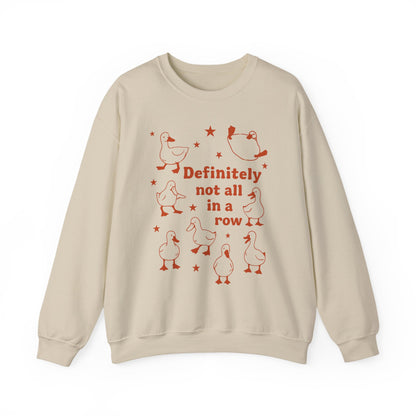 "Definitely Not All in a Row" Sweatshirt