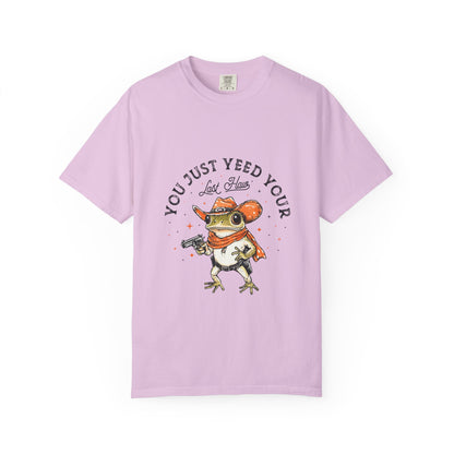 Graphic T-Shirt – "Yeed Your Last Haw"