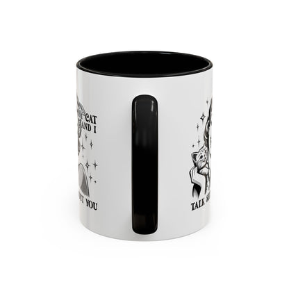 Coffee Mug - "My Cat and I Talk Shit About You" Retro Cat Lover Accent Mug (11/15oz)