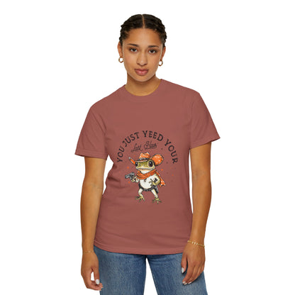 Graphic T-Shirt – "Yeed Your Last Haw"