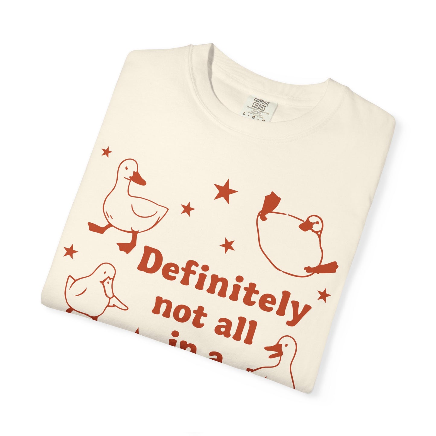 "Definitely Not All in a Row" T-shirt