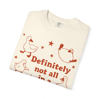 "Definitely Not All in a Row" T-shirt