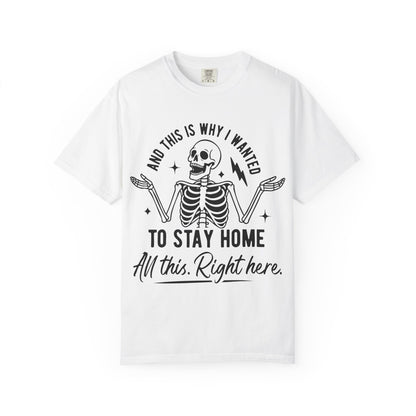 Should Have Stayed Home- Graphic Tee