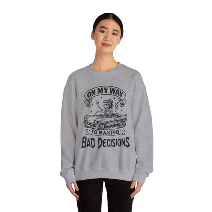 Bad Decisions Sweatshirt (Light)