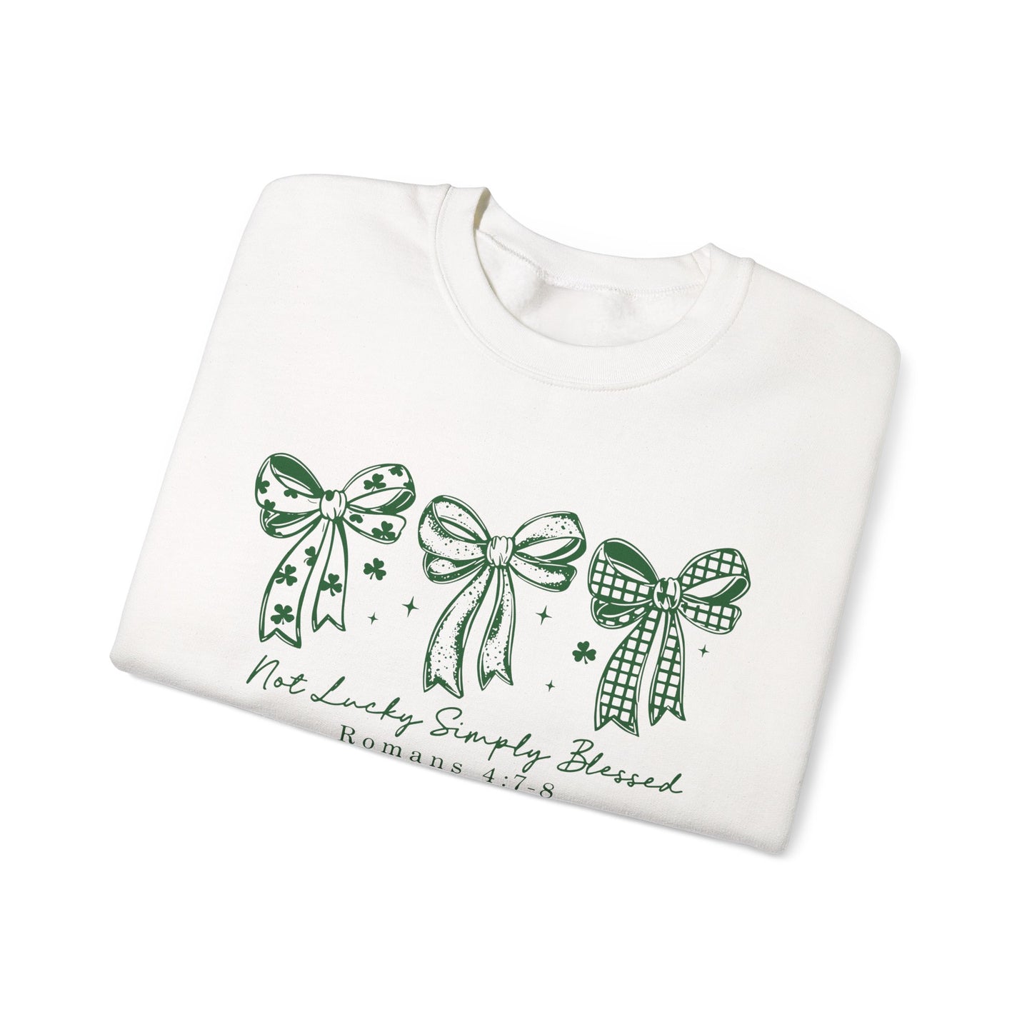 “Not Lucky, Simply Blessed”- Sweatshirt