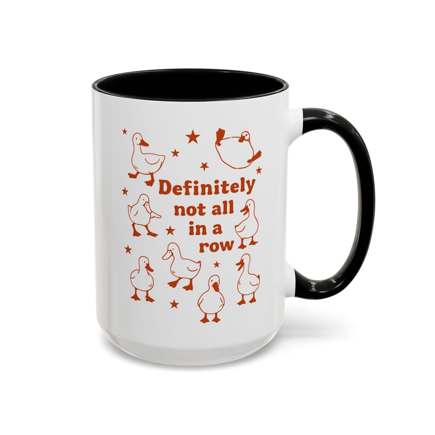 Funny Duck Coffee Mug — "Definitely Not All in a Row" Accent Mug (11/15oz)