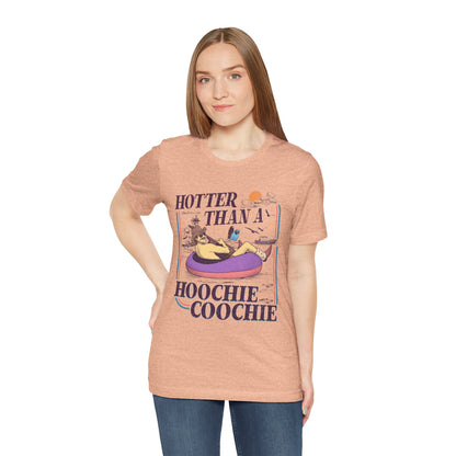 Hotter Than a Hoochie Coochie T-shirt