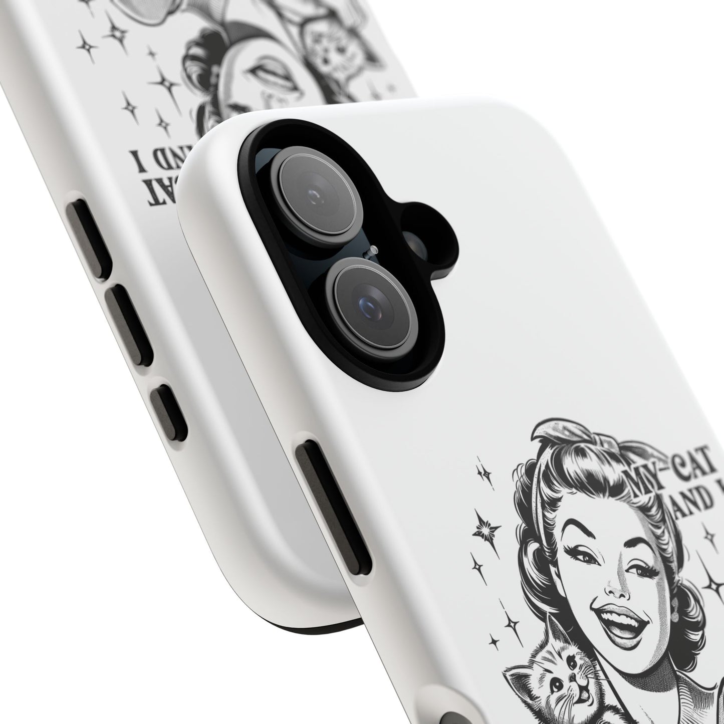 Phone Case — “My Cat and I Talk Shit About You” Retro Cat Lover Protective Case