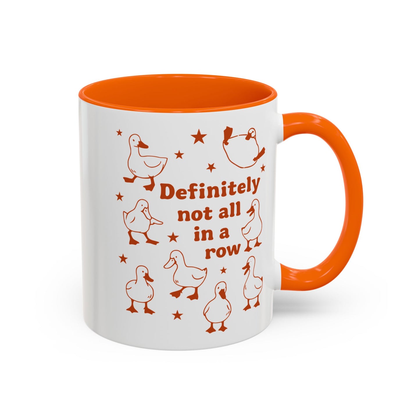 Funny Duck Coffee Mug — "Definitely Not All in a Row" Accent Mug (11/15oz)