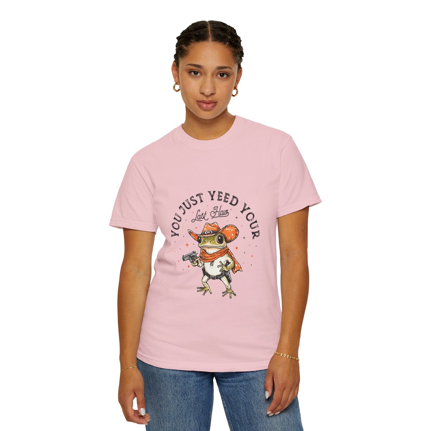 Graphic T-Shirt – "Yeed Your Last Haw"