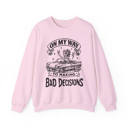 Bad Decisions Sweatshirt (Light)