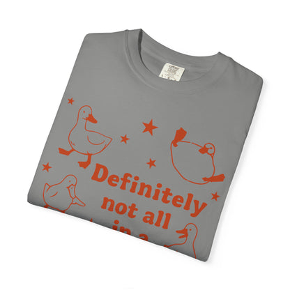 "Definitely Not All in a Row" T-shirt