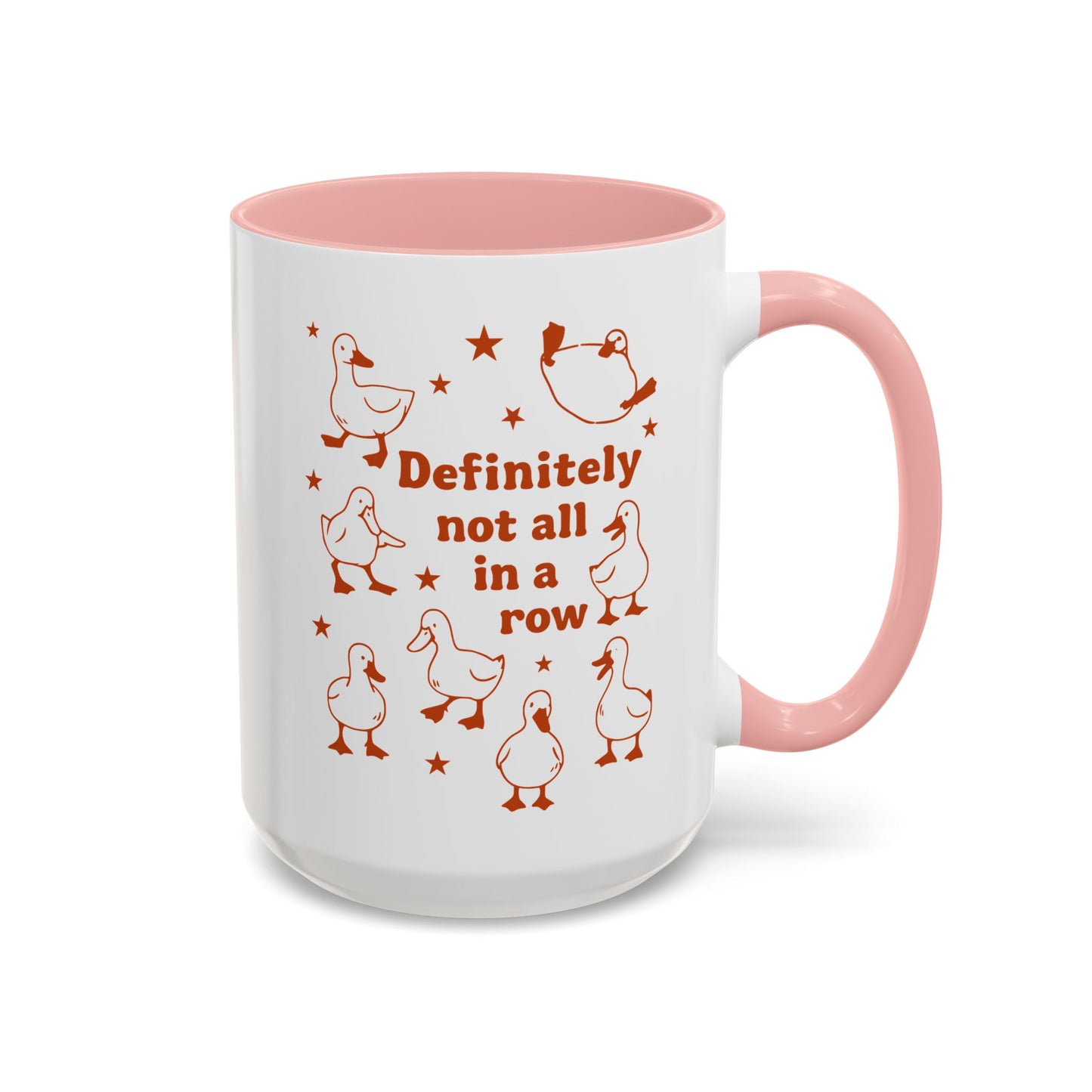 Funny Duck Coffee Mug — "Definitely Not All in a Row" Accent Mug (11/15oz)