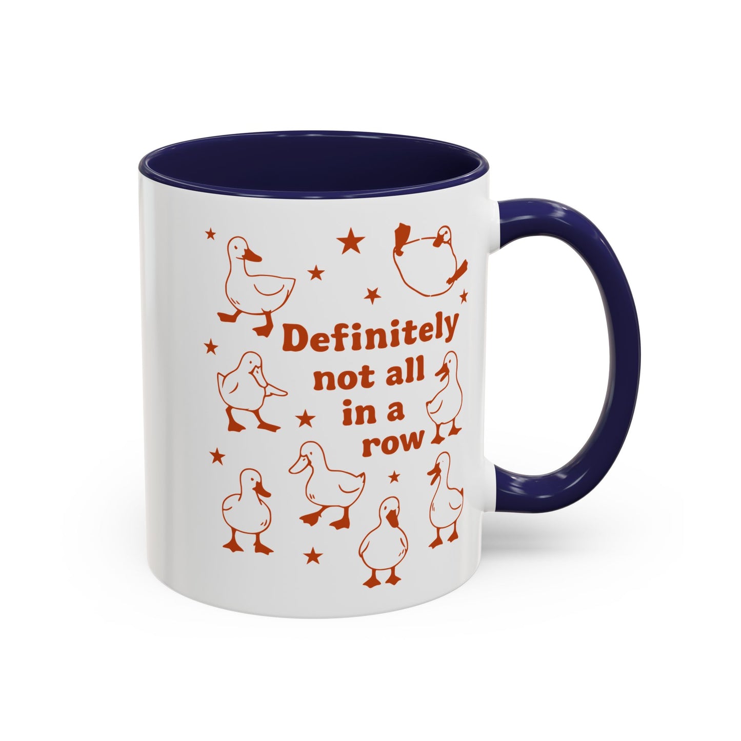 Funny Duck Coffee Mug — "Definitely Not All in a Row" Accent Mug (11/15oz)