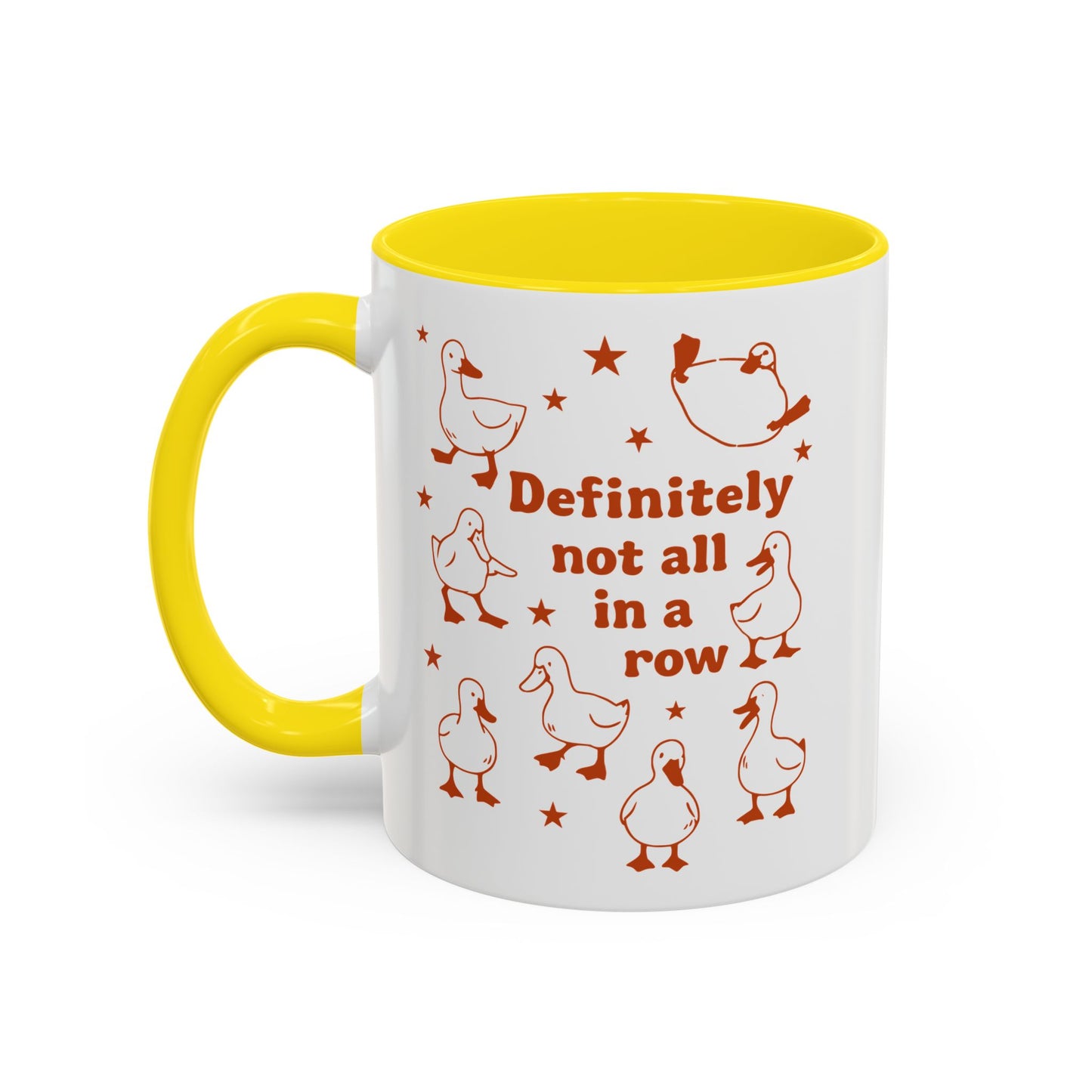 Funny Duck Coffee Mug — "Definitely Not All in a Row" Accent Mug (11/15oz)
