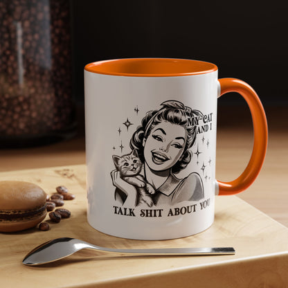 Coffee Mug - "My Cat and I Talk Shit About You" Retro Cat Lover Accent Mug (11/15oz)