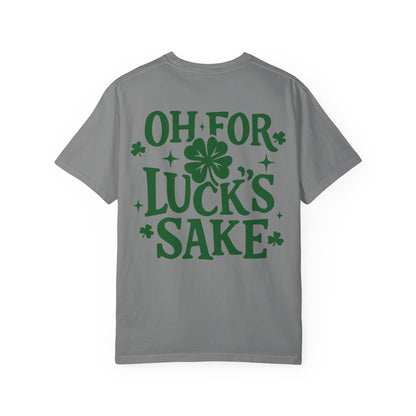 'Oh For Luck's Sake'- Graphic Tee