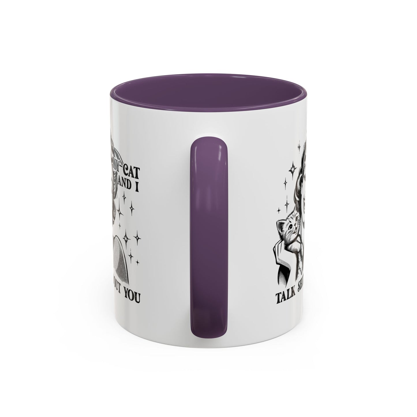 Coffee Mug - "My Cat and I Talk Shit About You" Retro Cat Lover Accent Mug (11/15oz)