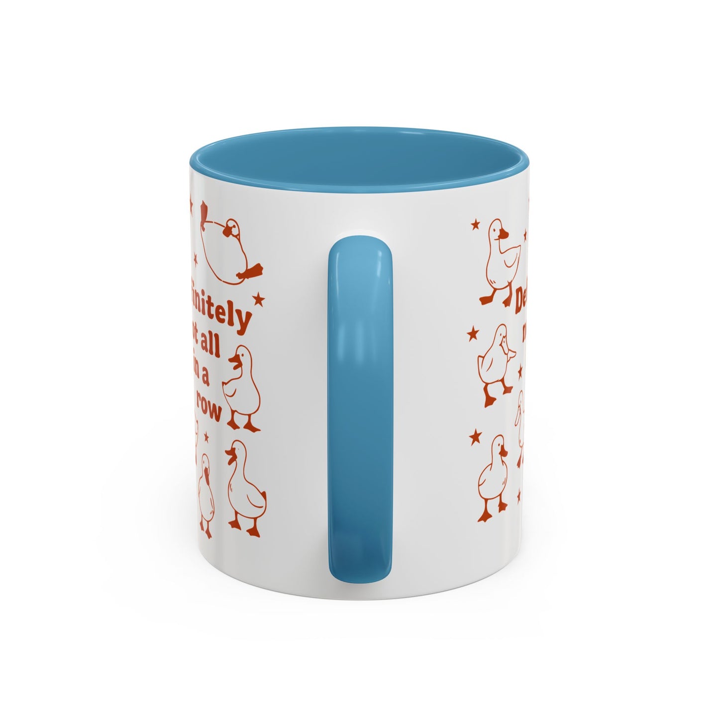 Funny Duck Coffee Mug — "Definitely Not All in a Row" Accent Mug (11/15oz)