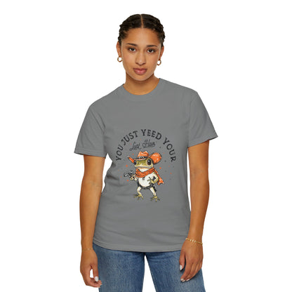 Graphic T-Shirt – "Yeed Your Last Haw"