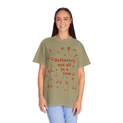 "Definitely Not All in a Row" T-shirt