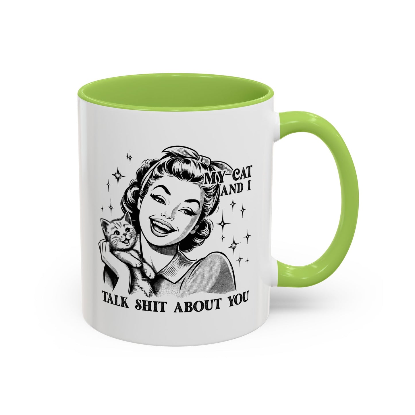 Coffee Mug - "My Cat and I Talk Shit About You" Retro Cat Lover Accent Mug (11/15oz)