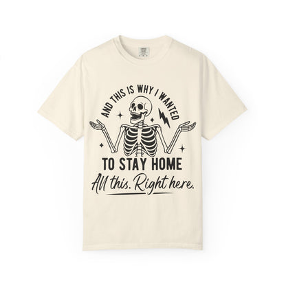 Should Have Stayed Home- Graphic Tee