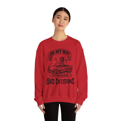 Bad Decisions Sweatshirt (Light)