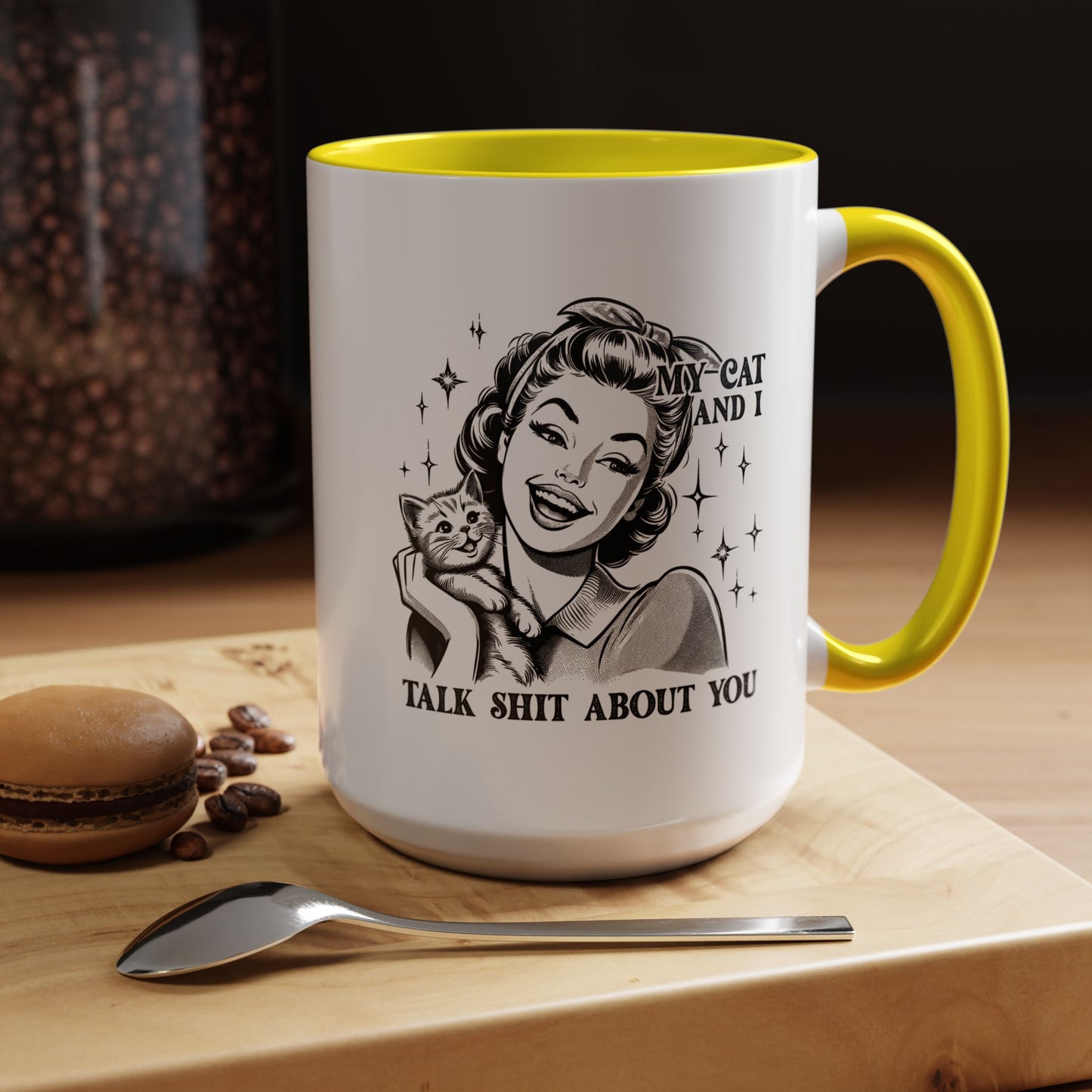 Coffee Mug - "My Cat and I Talk Shit About You" Retro Cat Lover Accent Mug (11/15oz)