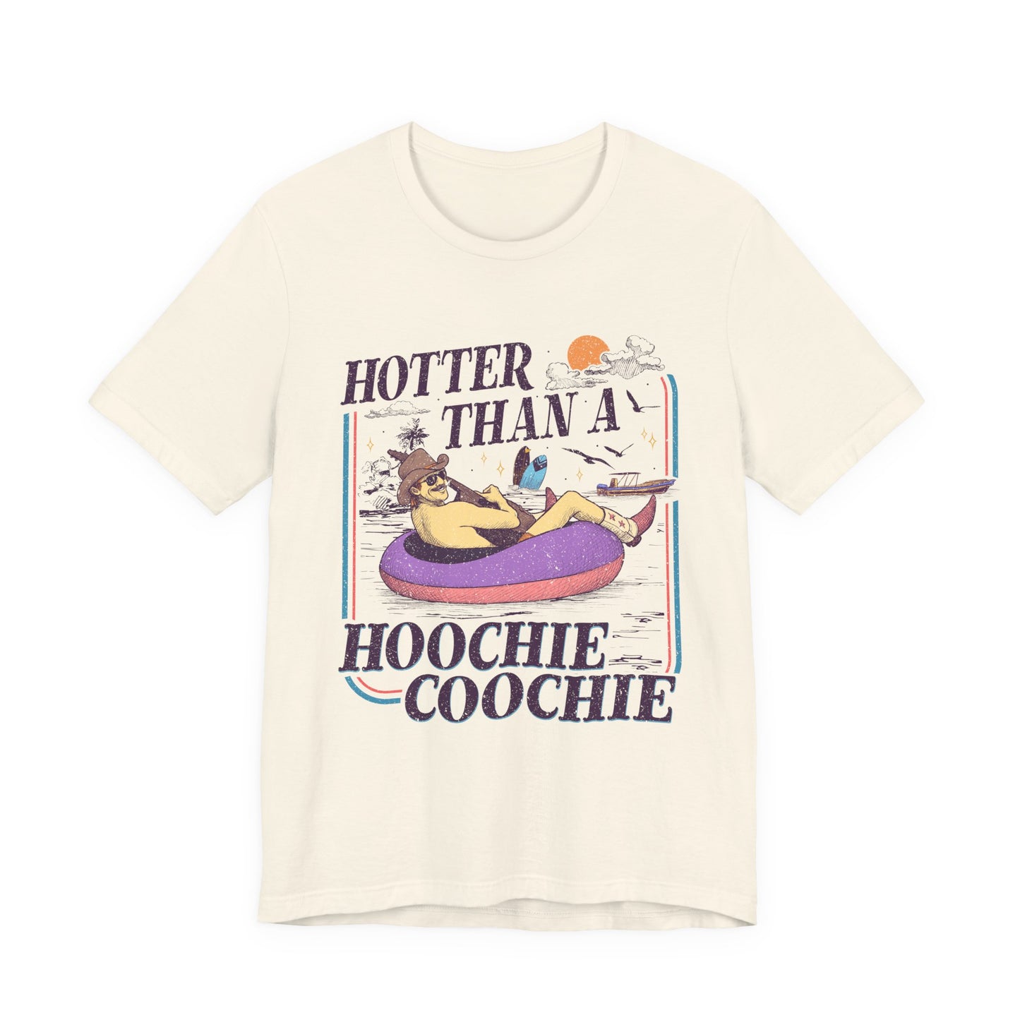 Hotter Than a Hoochie Coochie T-shirt