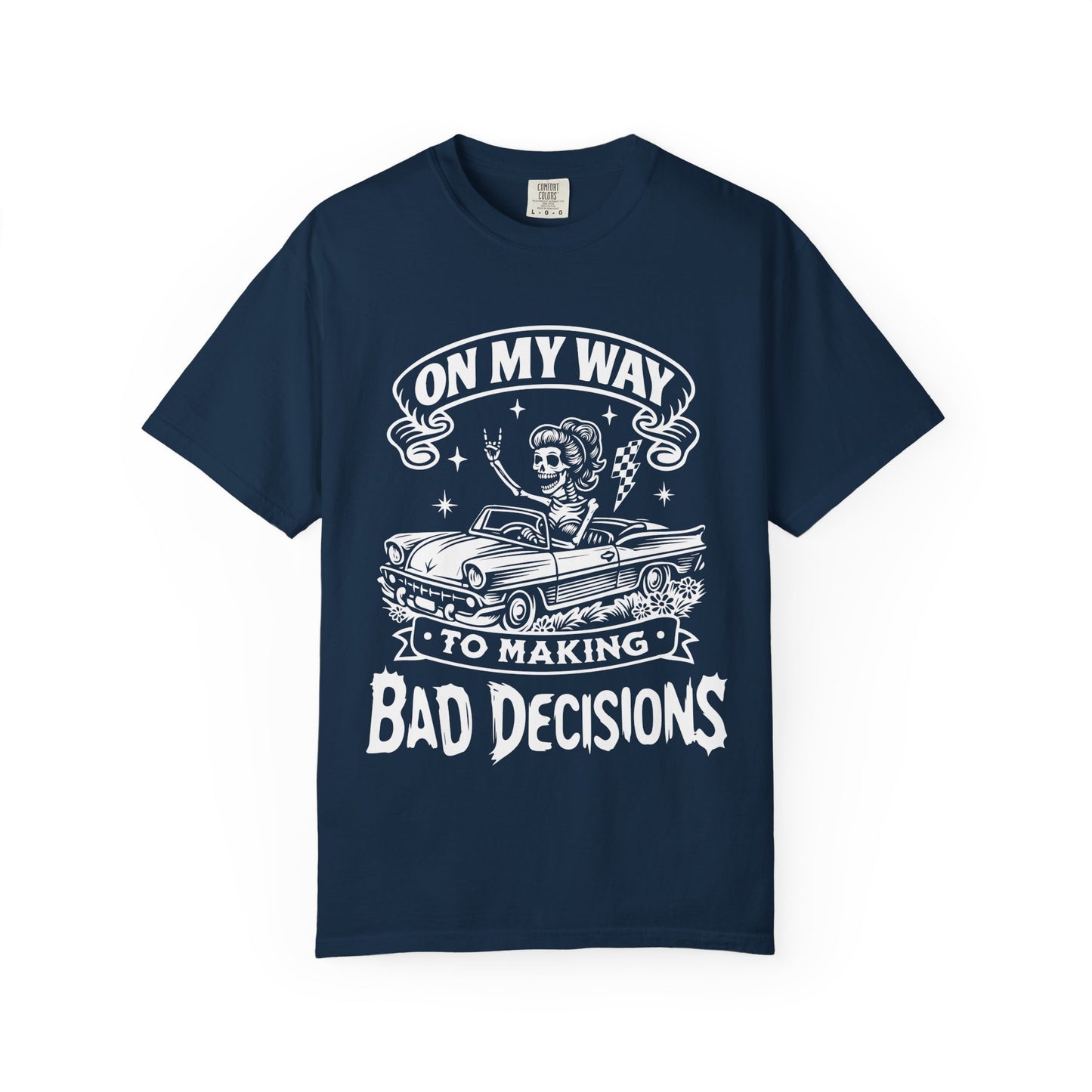Bad Decisions- Graphic Tee (Dark)