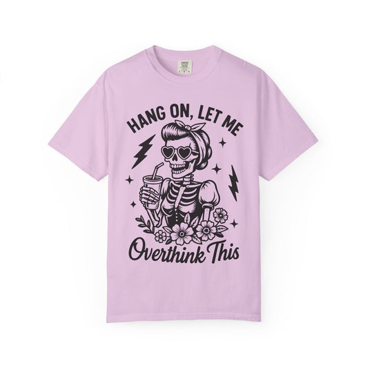 Let Me Overthink- Graphic Tee (Light)