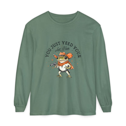 Long Sleeve T-Shirt - "Yeed Your Last Haw"