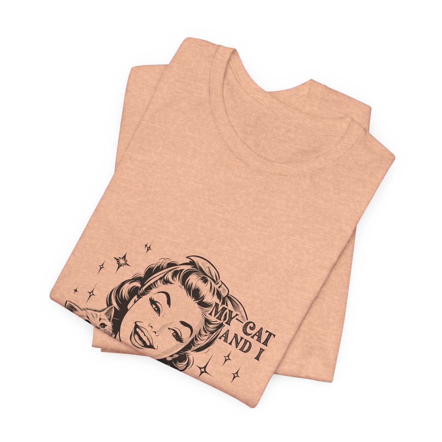 'My Cat and I Talk Sh*t About You' T-shirt