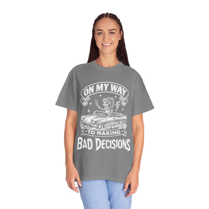 Bad Decisions- Graphic Tee (Dark)